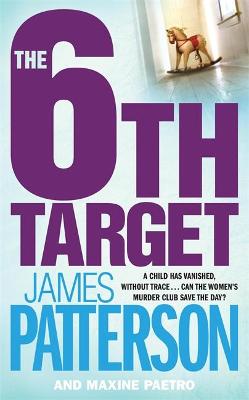 The 6th Target - Patterson, James, and Paetro, Maxine