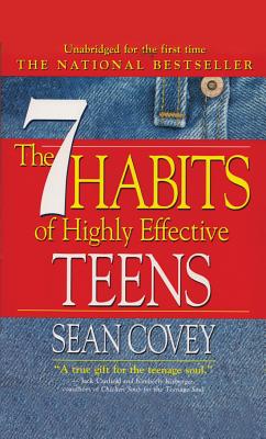 The 7 Habits of Highly Effective Teens - Covey, Sean (Read by)