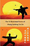 The 72 Illustrated Forms of Zhang Sanfeng Tai Chi