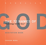 The 72 Names of God Meditation Book: Technology for the Soul