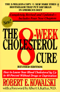 The 8-Week Cholesterol Cure: How to Lower Your Blood Cholesterol by Up to 40 Percent Without Drugs or Deprivation