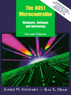 The 8051 Microcontroller: Hardware, Software, and Interfacing