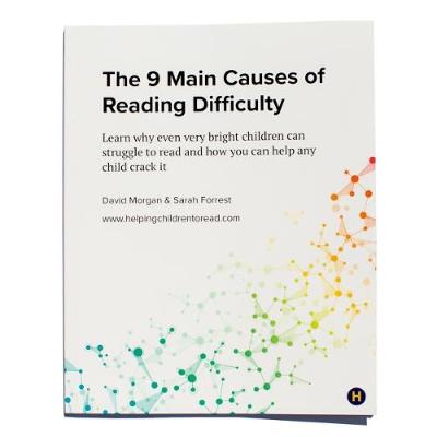 The 9 Main Causes of Reading Difficulty: Learn why even very bright children can struggle to read and how you can help any child crack it - Morgan, David, and Forrest, Sarah, and Messer, David (Introduction by)