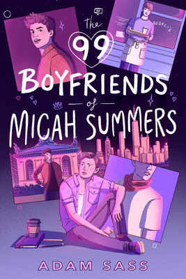 The 99 Boyfriends of Micah Summers - Sass, Adam