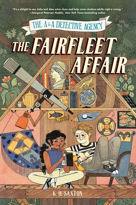 The A&a Detective Agency: The Fairfleet Affair - Saxton, K H