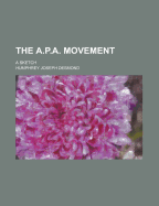 The A.P.A. Movement. a Sketch