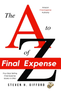 The A to Z of Final Expense: Field & Phone Sales