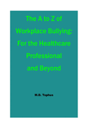 The A to Z of Workplace Bullying: For the Healthcare Professional and Beyond