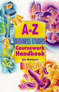 The A-Z Business Studies Coursework Handbook