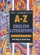 The A-Z English Literature Handbook - King, Neil, and King, Sarah
