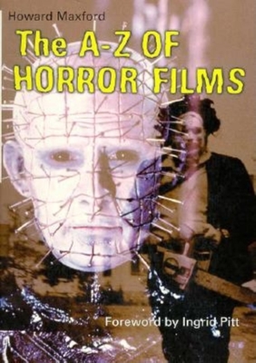 The A-Z of Horror Films - Maxford, Howard