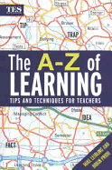 The A-Z of Learning: Tips and Techniques for Teachers