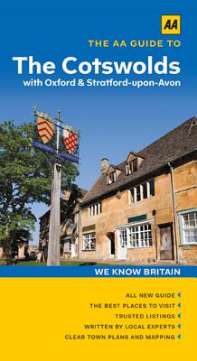 The AA Guide to the Cotswolds with Oxford & Stratford-upon-Avon - Hall, Damian