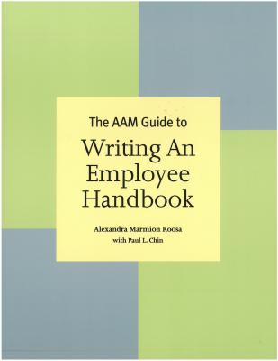 The Aam Guide to Writing an Employee Handbook - Roosa, Alexandra Marmion (Editor), and Chin, Paul L