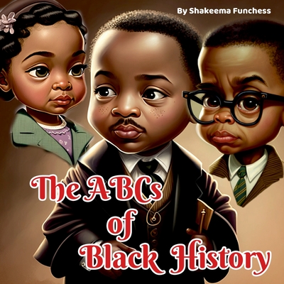 The ABCs of Black History - Funchess, Shakeema