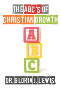 The ABC's of Christian Growth