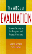 The ABCs of Evaluation - Boulmetis, John, and Dutwin, Phyllis, M.A.