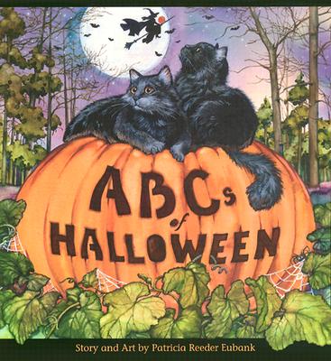 The ABCs of Halloween - Eubank, Patricia Reeder