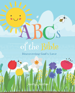 The ABCs of the Bible: Discovering God's Love