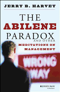 The Abilene Paradox and Other Meditations on Management
