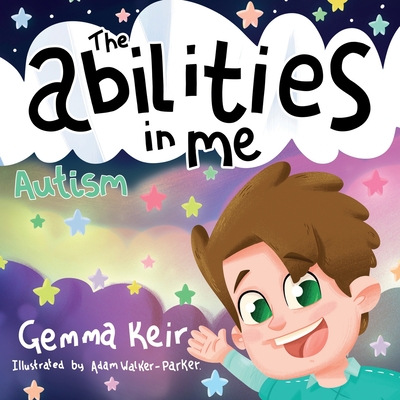 The abilities in me: Autism - Keir, Gemma