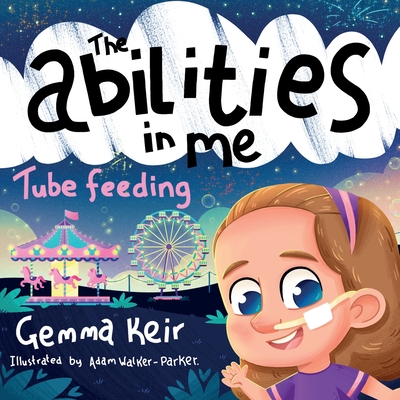 The abilities in me: Tube Feeding - Keir, Gemma