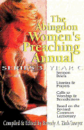The Abingdon Women's Preaching Annual Series 3 Year C