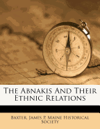 The Abnakis and Their Ethnic Relations
