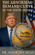 The Abnormal Demand Curve in the White House: Donald Trump