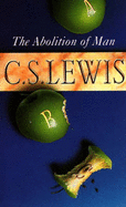 The Abolition of Man - Lewis, C. S.