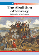 The Abolition of Slavery: Fighting for a Free America - Cloud-Tapper, Suzanne