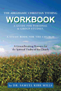 The Abrahamic Christian Tithing: Workbook