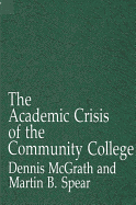 The Academic Crisis of the Community College