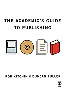 The Academic s Guide to Publishing