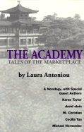 The Academy: Tales of the Marketplace - Antoniou, Laura
