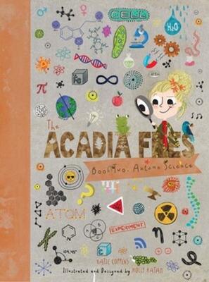 The Acadia Files: Book Two, Autumn Science - Coppens, Katie