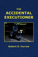 The Accidental Executioner