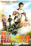 The Accidental Quarterback: Book 1