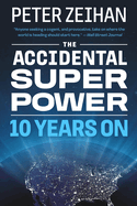 The Accidental Superpower: Ten Years on