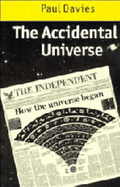 The Accidental Universe - Davies, P C W