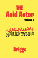 The Acid Actor: Volume 1