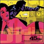 The Acid Lounge - 45 Dip