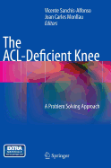 The ACL-Deficient Knee: A Problem Solving Approach