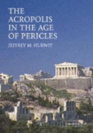 The Acropolis in the Age of Pericles Hardback