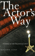 The Actor's Way: A Journey of Self-Discovery in Letters