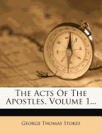 The Acts of the Apostles, Volume 1