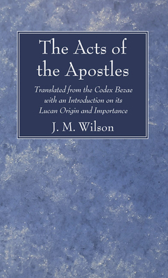 The Acts of the Apostles - Wilson, J M (Translated by)