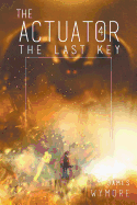 The Actuator 4: The Last Key