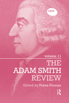 The Adam Smith Review: Volume 11 - Forman, Fonna (Editor)