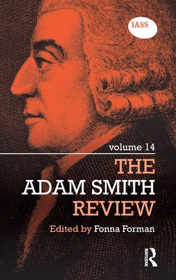 The Adam Smith Review: Volume 14 - Forman, Fonna (Editor)